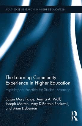 Susan Mary Paige, Amitra A Wall, Joseph J Marren, Brian Dubenion, Amy Rockwell, Amitra a. Wall - Learning Community Experience in Higher Education, Inbunden