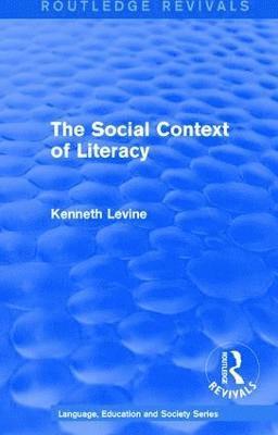 bokomslag Routledge Revivals: The Social Context of Literacy (1986)