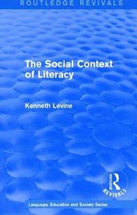 bokomslag Routledge Revivals: The Social Context of Literacy (1986)