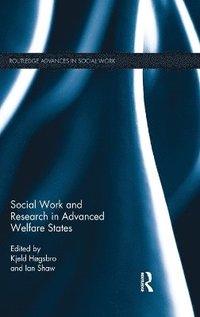bokomslag Social Work and Research in Advanced Welfare States