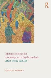 bokomslag Metapsychology for Contemporary Psychoanalysis