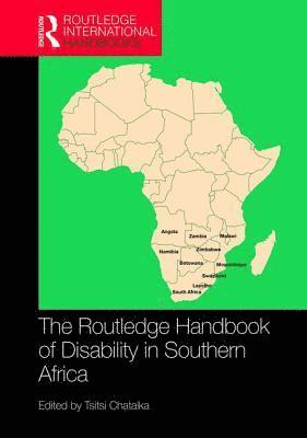 The Routledge Handbook of Disability in Southern Africa 1