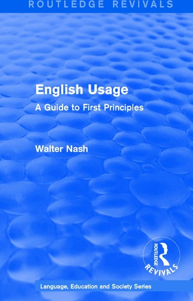Walter Nash - Routledge Revivals: English Usage (1986), Häftad