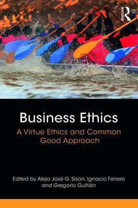 Alejo José G. Sison, Ignacio Ferrero, Gregorio Guitián - Business Ethics, Häftad