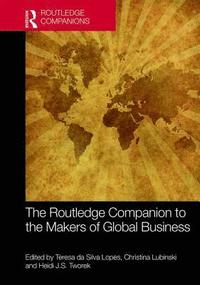 bokomslag The Routledge Companion to the Makers of Global Business
