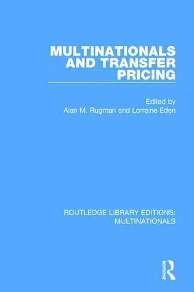 Alan M. Rugman, Lorraine Eden - Multinationals and Transfer Pricing, Häftad