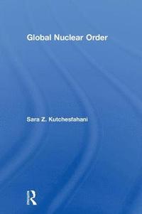 bokomslag Global Nuclear Order