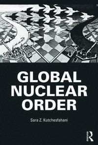 bokomslag Global Nuclear Order