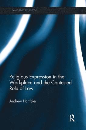 bokomslag Religious Expression in the Workplace and the Contested Role of Law