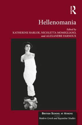 Katherine Harloe, Nicoletta Momigliano, Alexandre Farnoux - Hellenomania, Inbunden