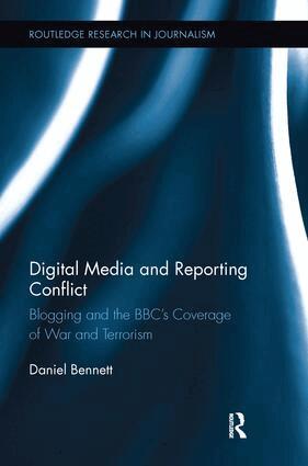 Daniel Bennett - Digital Media and Reporting Conflict, Häftad