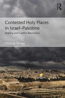 Contested Holy Places in IsraelPalestine 1