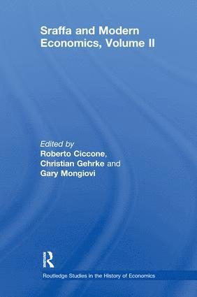 Roberto Ciccone, Christian Gehrke, Gary Mongiovi, Italy) Ciccone, Roberto (University of Rome, Austria) Gehrke, Christian (Karl-Franzens University, Graz, USA) Mongiovi, Gary (St John's University - Sraffa and Modern Economics, Volume II, Häftad