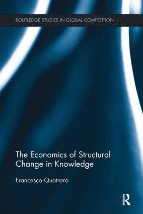 Francesco Quatraro - Economics of Structural Change in Knowledge, Häftad