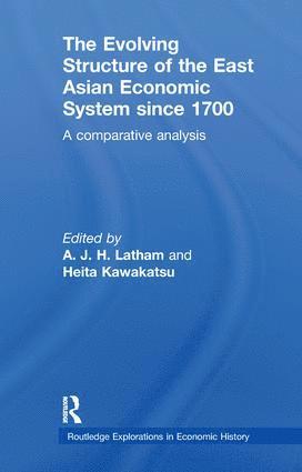 Evolving Structure of the East Asian Economic System since 1700