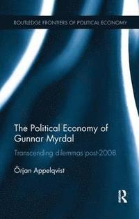 bokomslag The Political Economy of Gunnar Myrdal