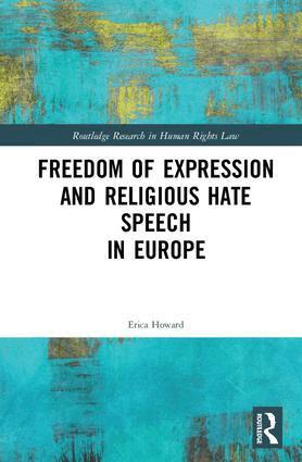 Erica Howard - Freedom of Expression and Religious Hate Speech in Europe, Inbunden