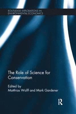 Matthias Wolff, Mark Gardener - Role of Science for Conservation, Häftad