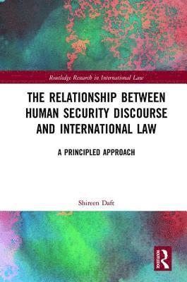 The Relationship between Human Security Discourse and International Law 1
