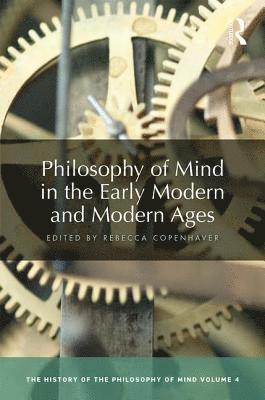 Philosophy of Mind in the Early Modern and Modern Ages 1