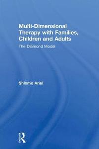 bokomslag Multi-Dimensional Therapy with Families, Children and Adults