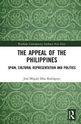José Miguel Díaz Rodríguez, New Zealand) Diaz Rodriguez, Jose Miguel (Massey University - Appeal of the Philippines, Inbunden