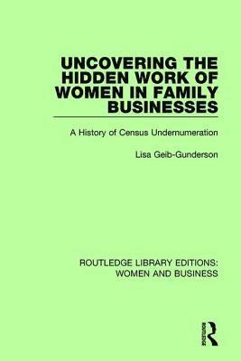 bokomslag Uncovering the Hidden Work of Women in Family Businesses