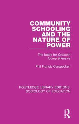 Community Schooling and the Nature of Power 1