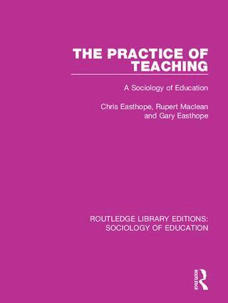 Chris Easthope, Rupert Maclean, Gary Easthope - Practice of Teaching, Häftad