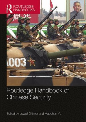 Lowell Dittmer, Maochun Yu - Routledge Handbook of Chinese Security, Häftad