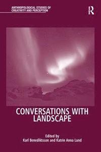 bokomslag Conversations With Landscape