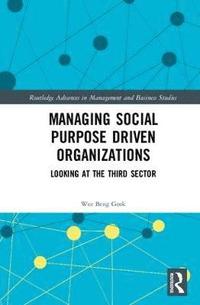 bokomslag Managing Social Purpose Driven Organizations