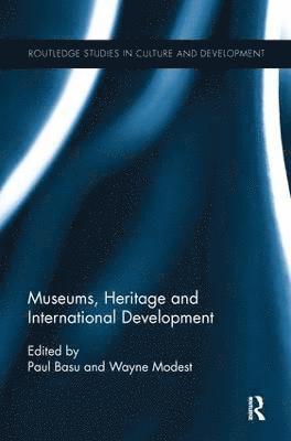 Museums, Heritage and International Development 1