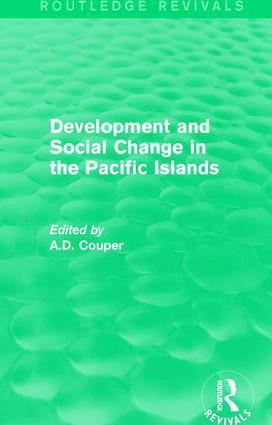A.D. Couper, A. D. Couper - Routledge Revivals: Development and Social Change in the Pacific Islands (1989), Inbunden