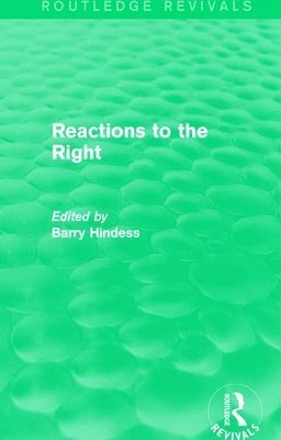 Routledge Revivals: Reactions to the Right (1990) 1