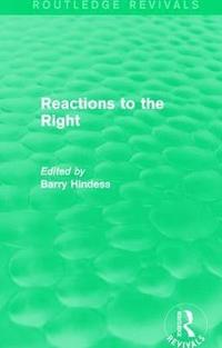 bokomslag Routledge Revivals: Reactions to the Right (1990)