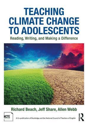 Richard Beach, Jeff Share, Allen Webb - Teaching Climate Change to Adolescents, Inbunden