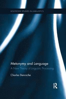 Charles Denroche, UK) Denroche, Charles (University of Westminster - Metonymy and Language, Häftad