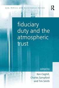 bokomslag Fiduciary Duty and the Atmospheric Trust