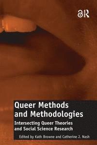 bokomslag Queer Methods and Methodologies
