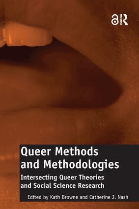 Catherine J. Nash, Kath Browne - Queer Methods and Methodologies, Häftad