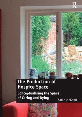 The Production of Hospice Space 1