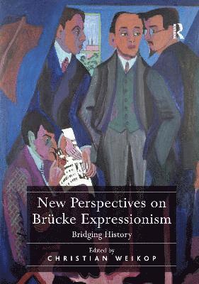 New Perspectives on Brcke Expressionism 1