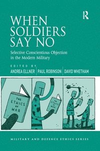 bokomslag When Soldiers Say No