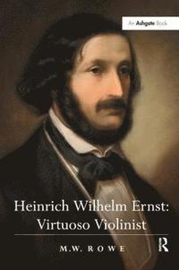 bokomslag Heinrich Wilhelm Ernst: Virtuoso Violinist