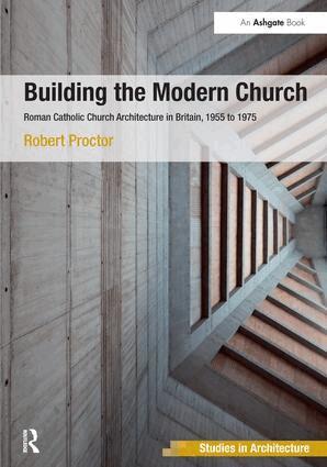Robert Proctor - Building the Modern Church, Häftad