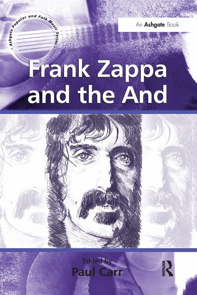 Paul Carr - Frank Zappa and the And, Häftad