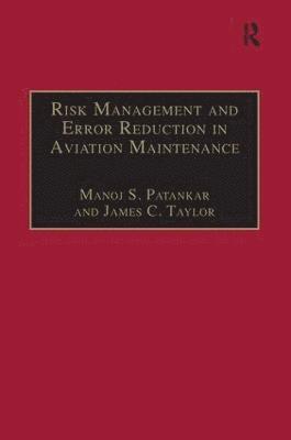 Risk Management and Error Reduction in Aviation Maintenance 1