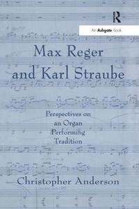 bokomslag Max Reger and Karl Straube