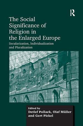 Olaf Müller, Detlef Pollack - Social Significance of Religion in the Enlarged Europe, Häftad